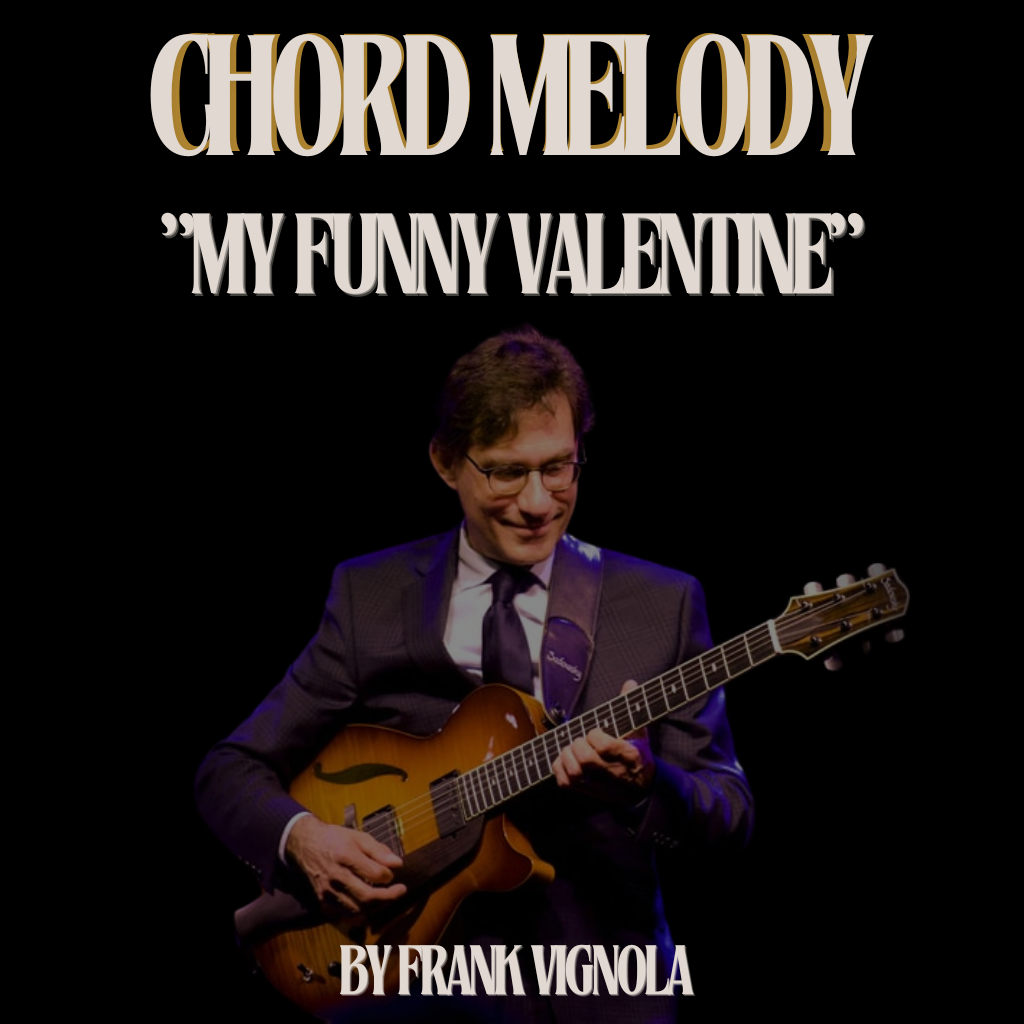 "My Funny Valentine" Chord Melody Arrangement