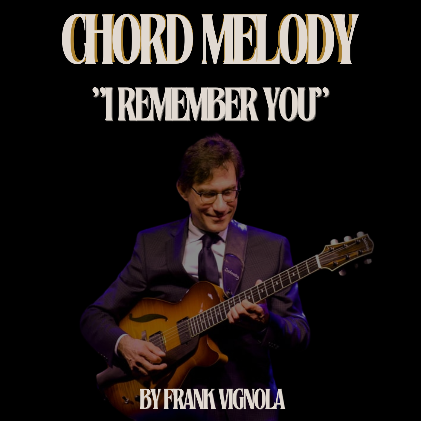 "I Remember You" Chord Melody Arrangement