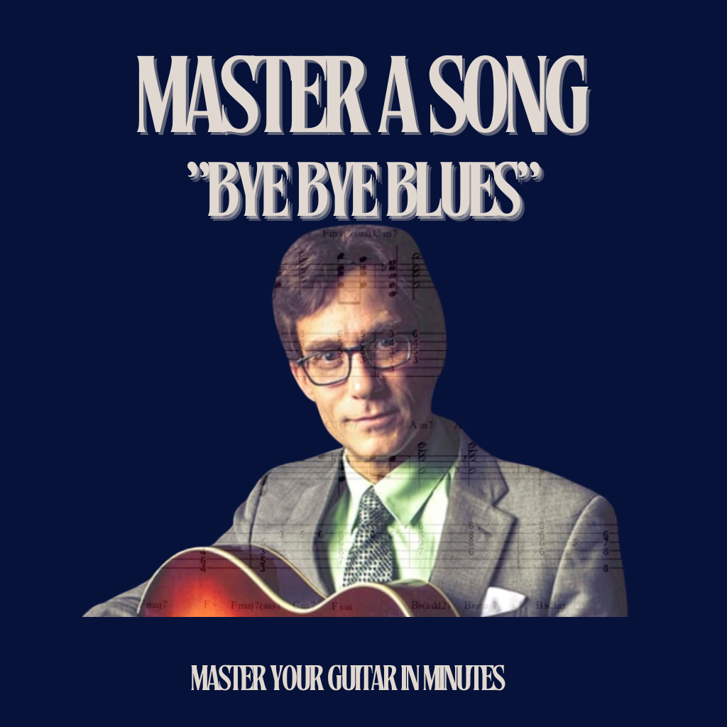 Master a Song - "Bye Bye Blues"