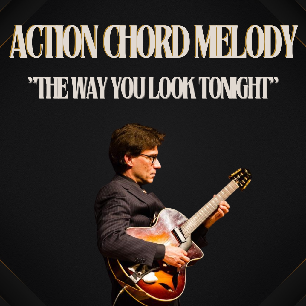 "The Way You Look Tonight" Action Chord Melody