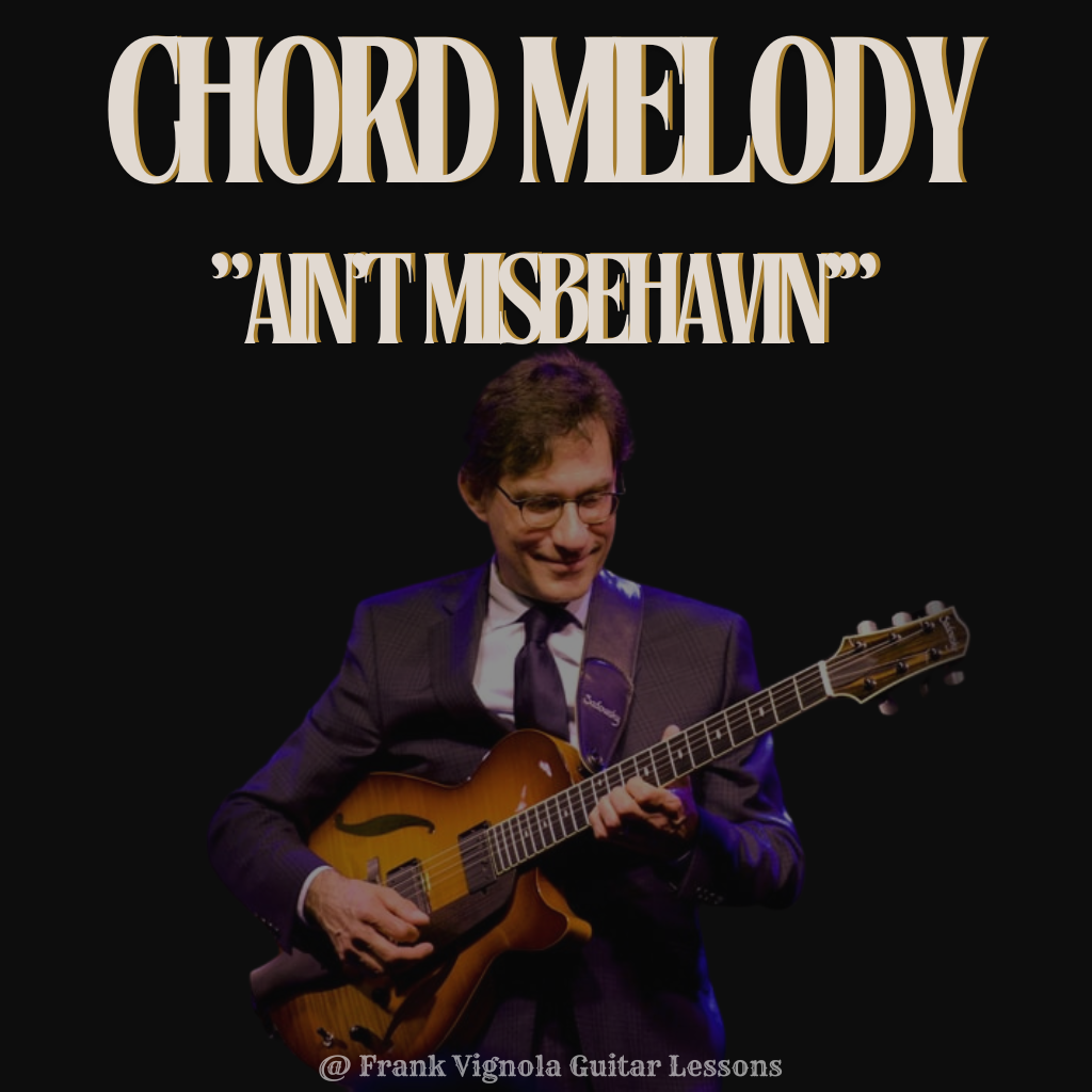 "Ain't Misbehavin'" Chord Melody Arrangement