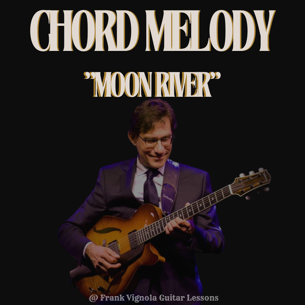 "Moon River" Chord Melody Arrangement