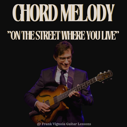 "On The Street Where You Live" Chord Melody Arrangement