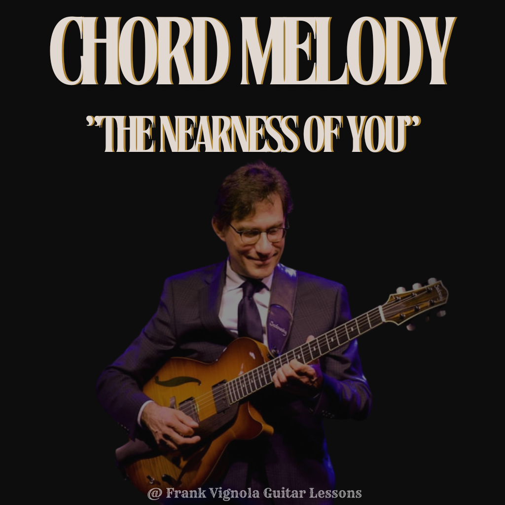 "The Nearness Of You" Chord Melody Arrangement