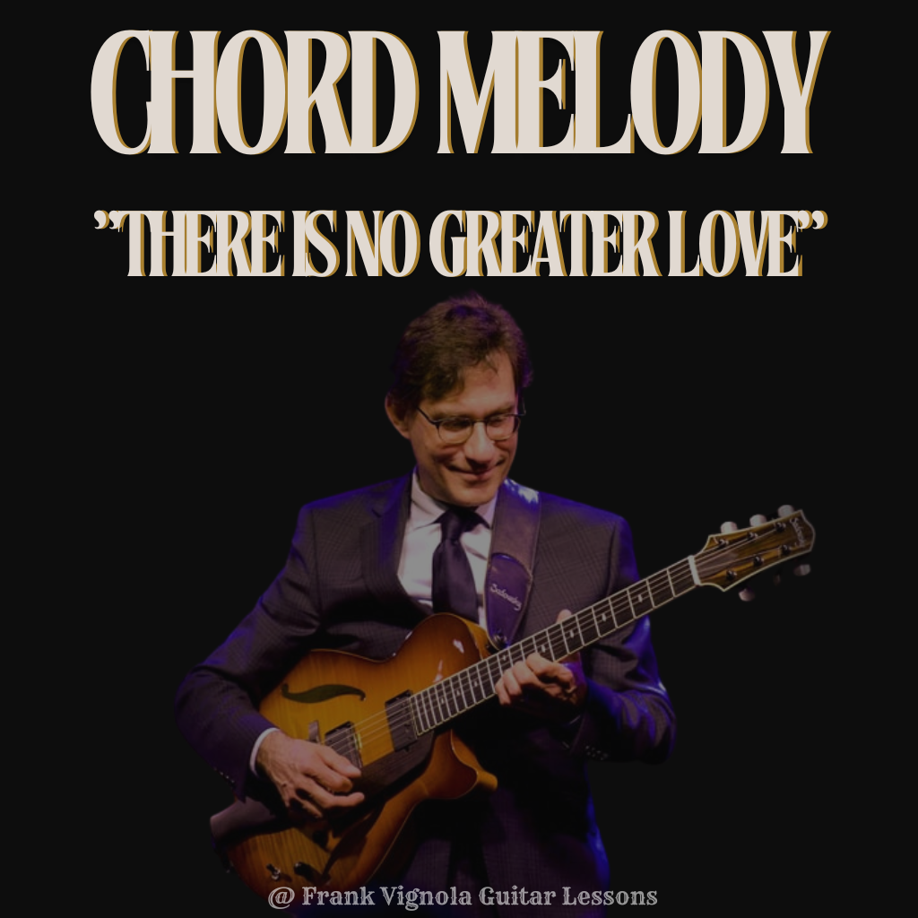 "There is No Greater Love" Chord Melody Arrangement