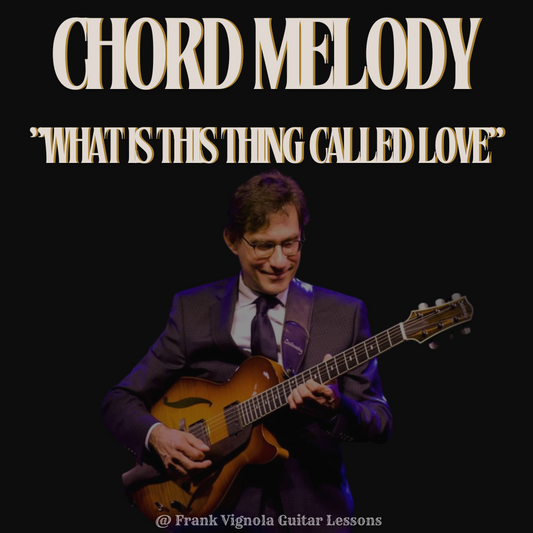 "What Is This Thing Called Love" Chord Melody Arrangement