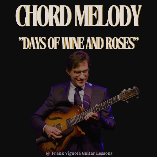 "Days Of Wine And Roses" Chord Melody Arrangement