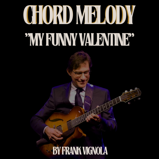 "My Funny Valentine" Chord Melody Arrangement