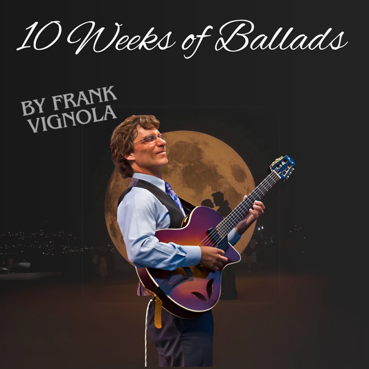 10 Weeks of Ballads