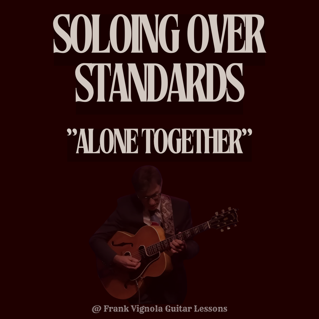 Soloing Over Standards - "Alone Together"