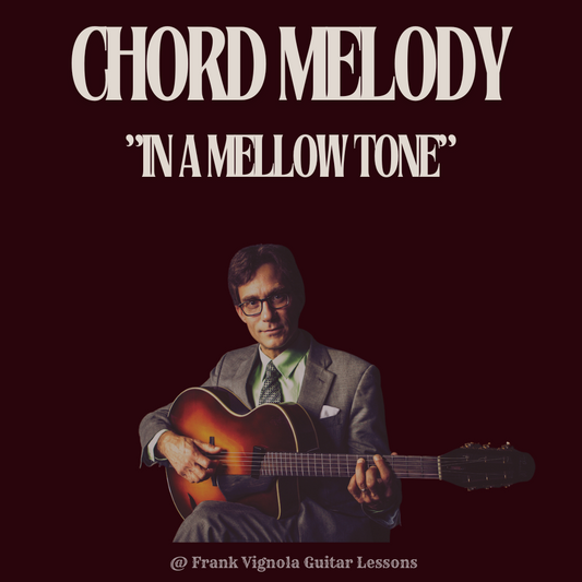 "In A Mellow Tone" Chord Melody Arrangement