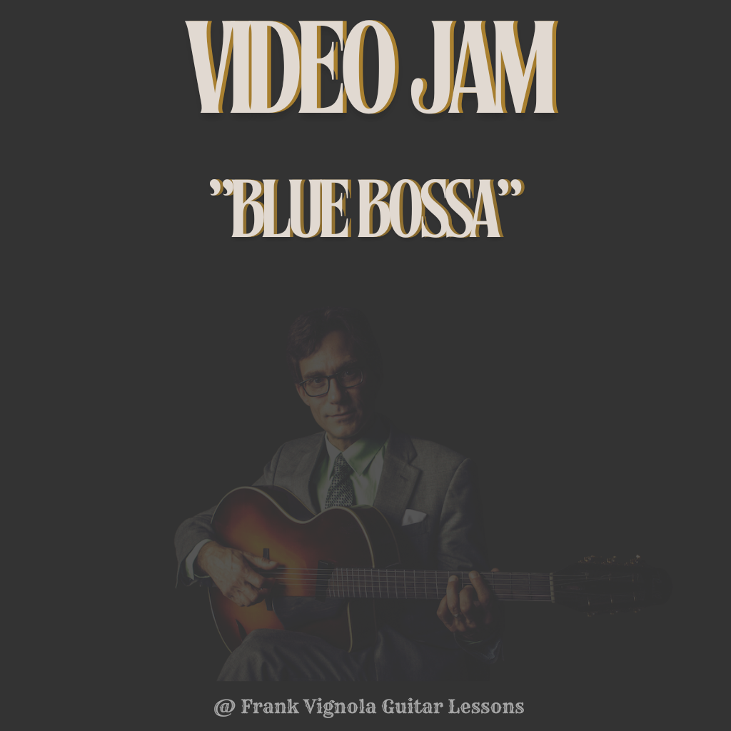 Video Jam - "Blue Bossa" Chord Progression