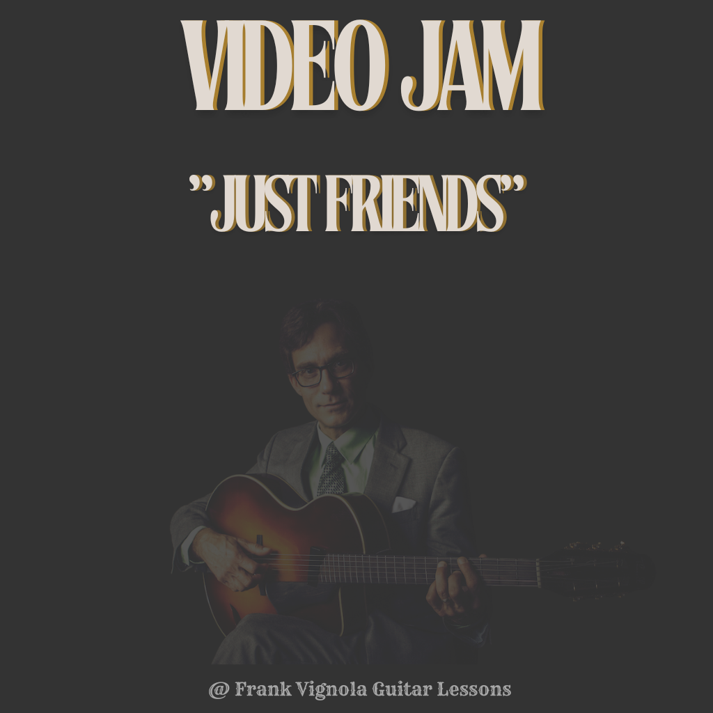 Video Jam - "Just Friends" Chord Progression