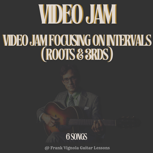 Video Jam focusing on Intervals (Roots & 3rds) - 6 Songs